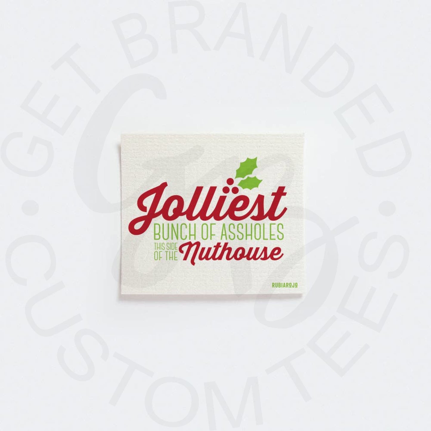 Jolliest Bunch of Assholes Holiday Swedish dishcloth -