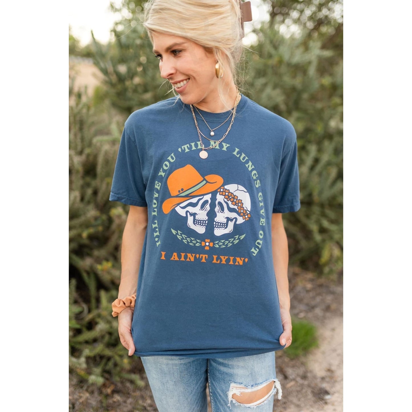 I’ll Love You ’til My Lungs Give Out I Ain’t Lyin’ Tee