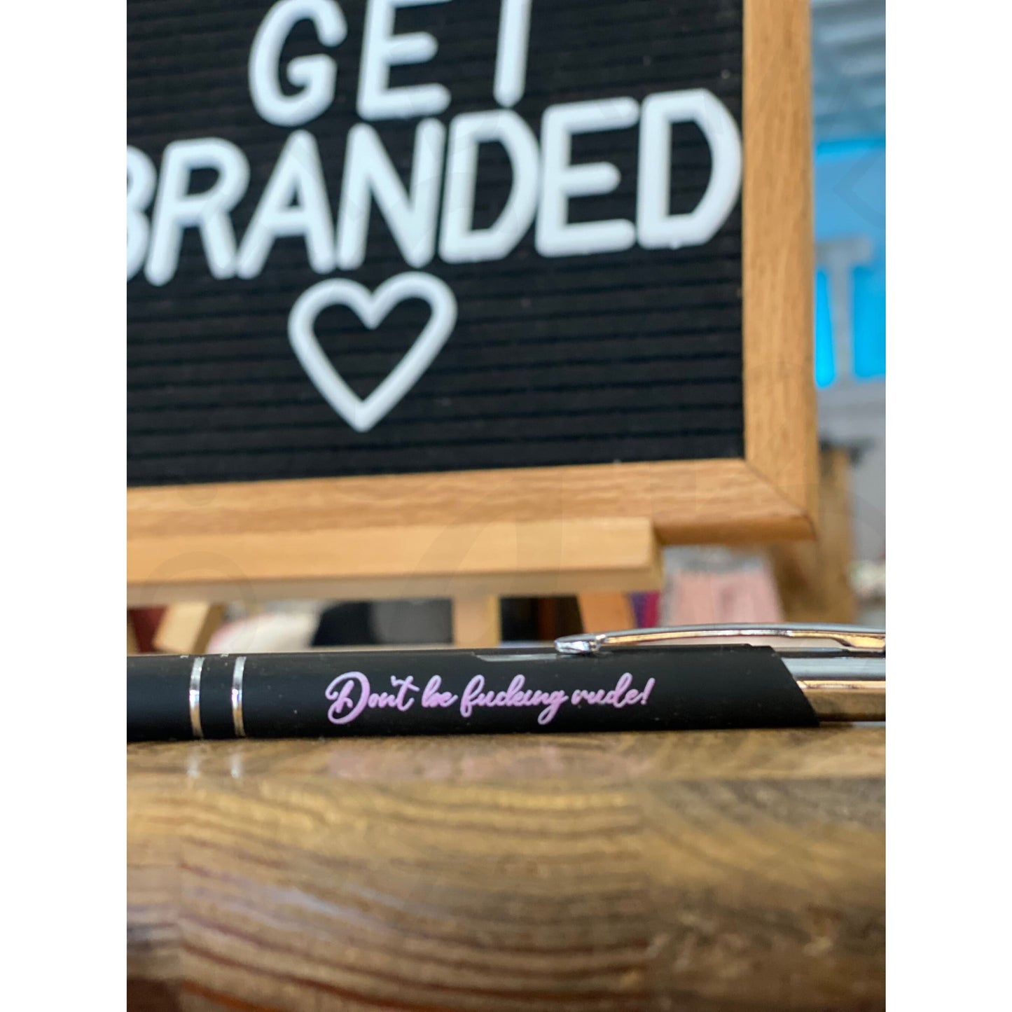 Sarcastic Pens - Don’t Be F*cking Rude