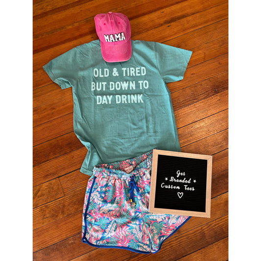 ’Down to Day Drink’ Comfort Colors Tee