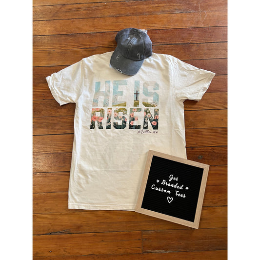 He Is Risen Scripture Tee