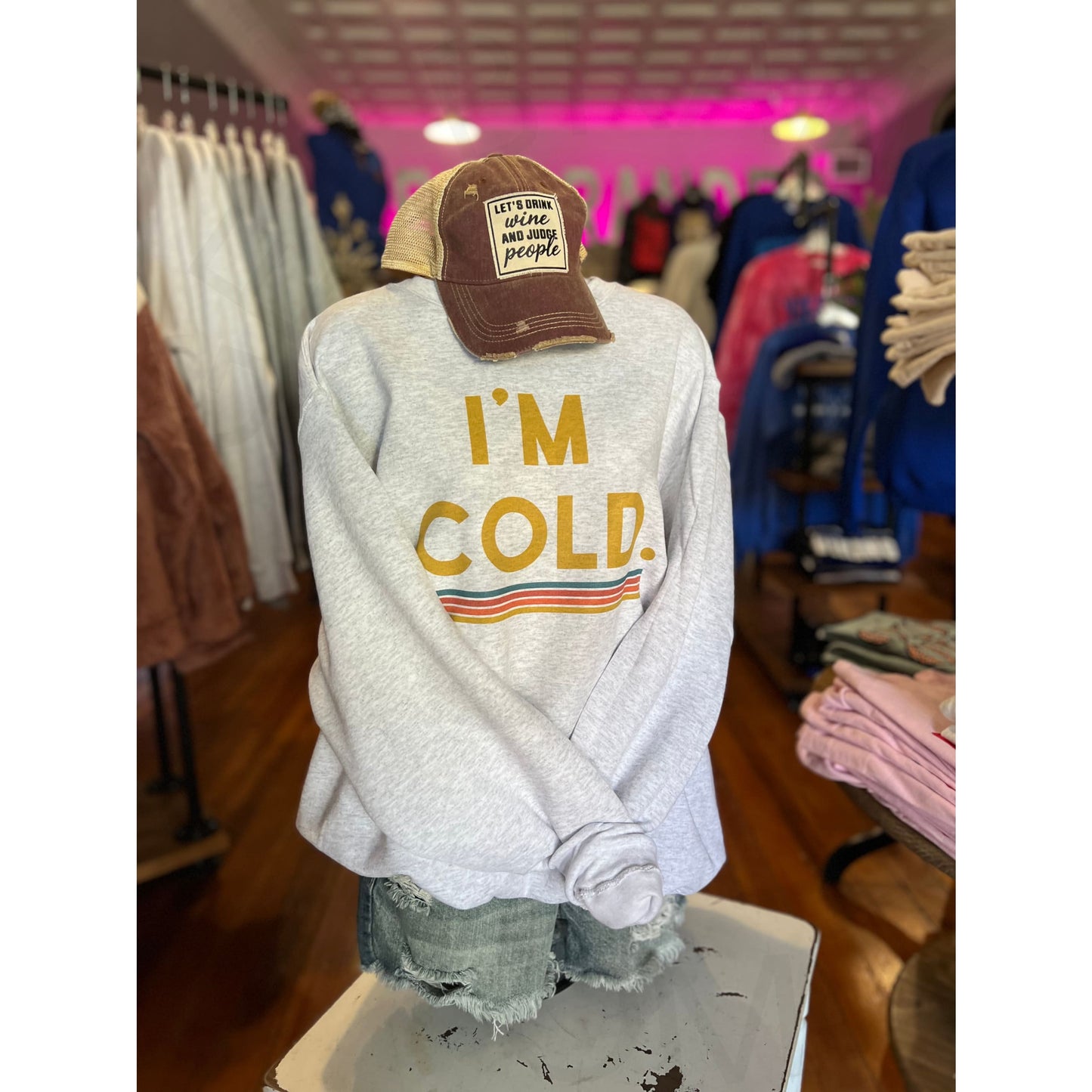 I’m Cold Crew Sweatshirt