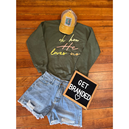 Oh How He Loves Us Crewneck