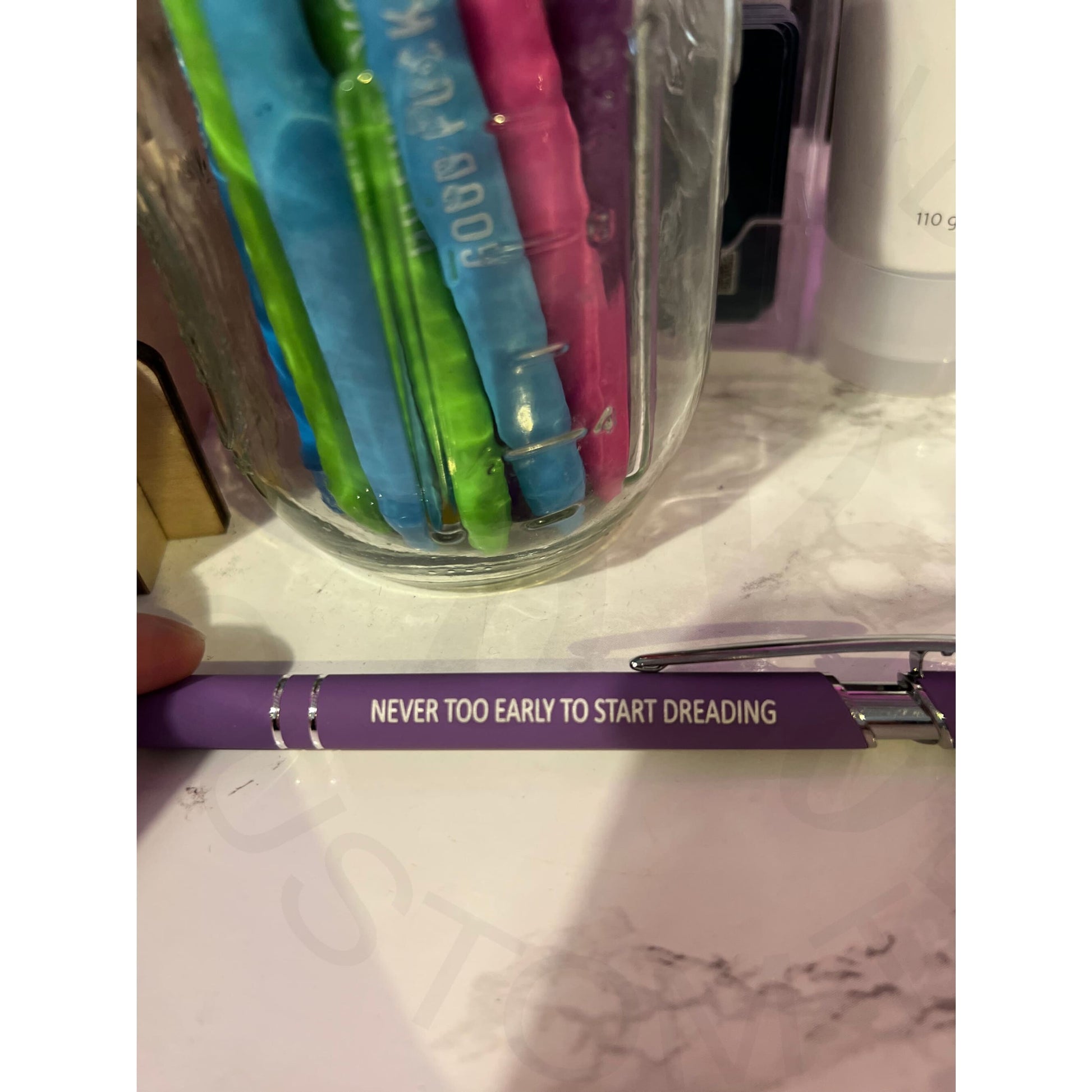 Sarcastic Pens - Never Too Early to Start Dreading