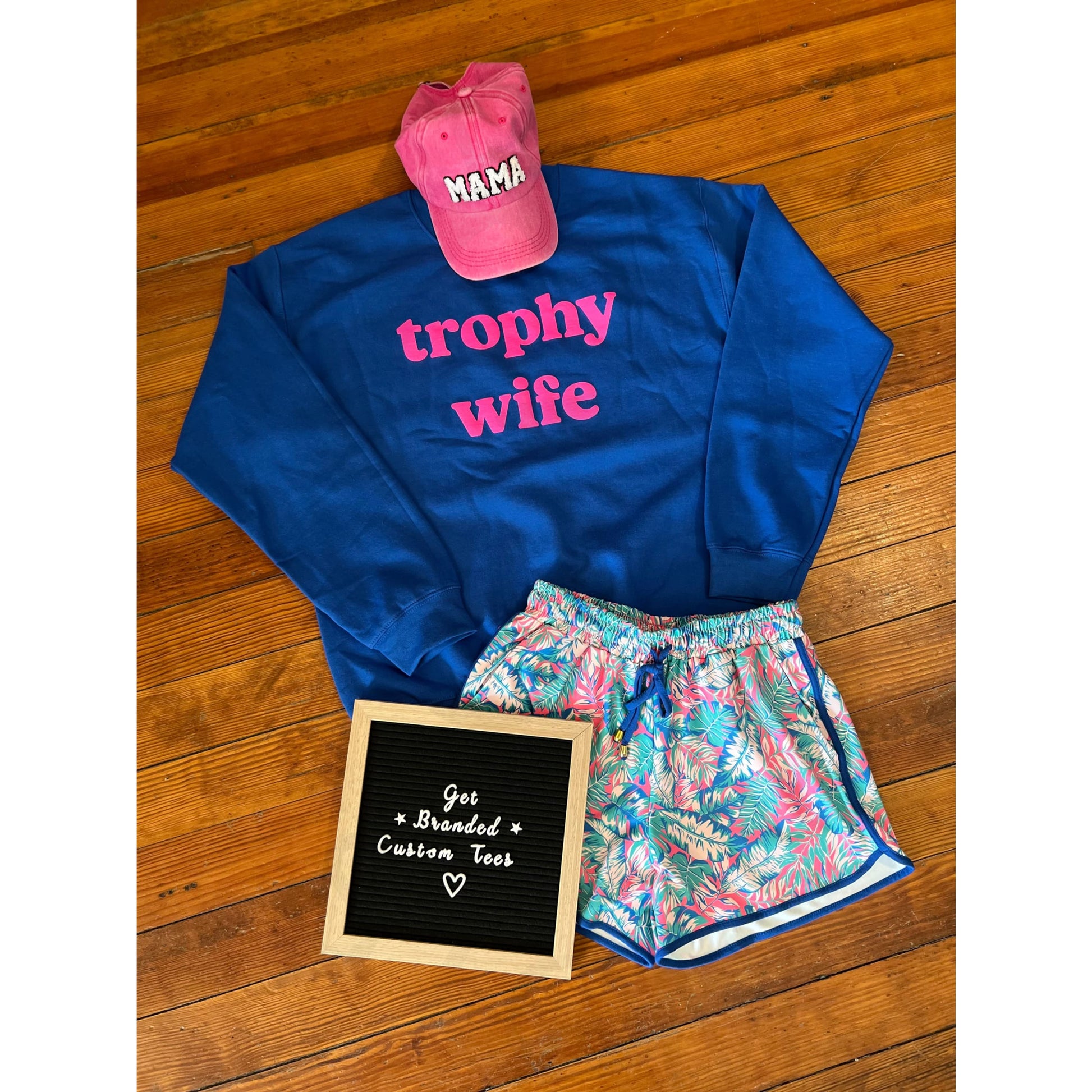 Trophy Wife Sweatshirt