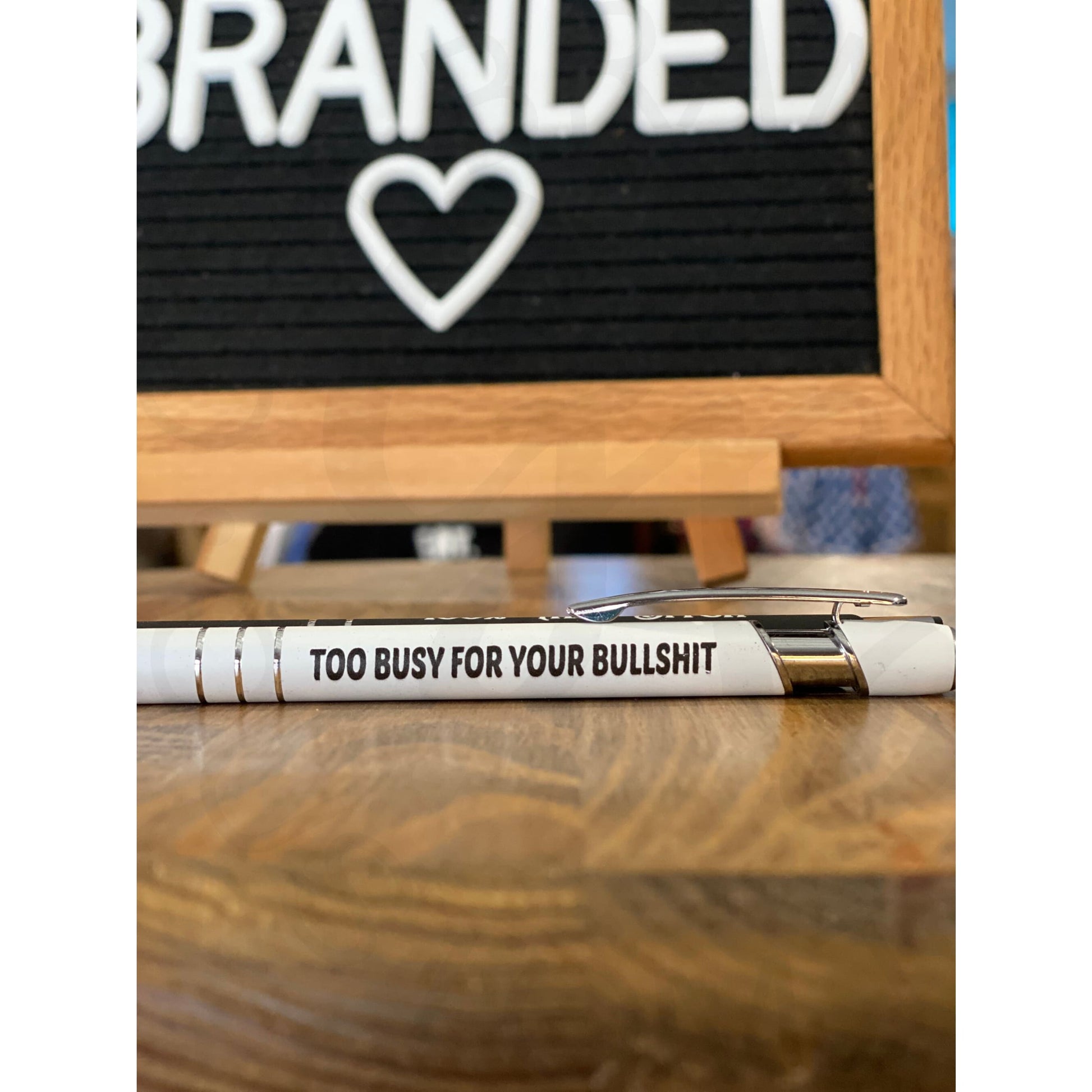 Sarcastic Pens - Too Busy For Your Bull Sh!t